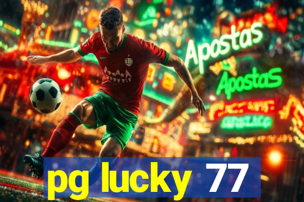 pg lucky 77